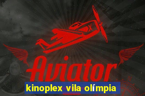 kinoplex vila olímpia